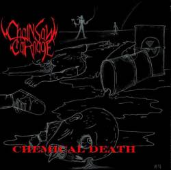 Chainsaw Carnage : Chemical Death